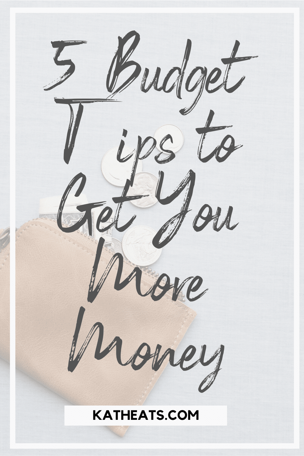 5 budget tips to get you more money