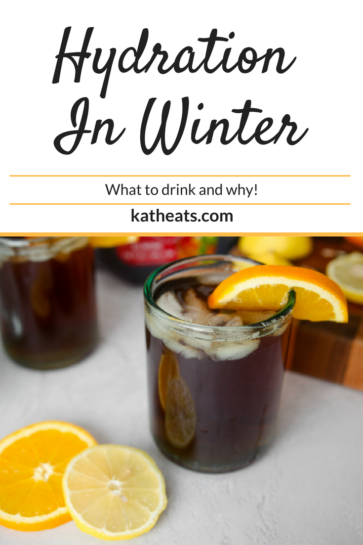Hydration In Winter What To Drink • Kath Eats
