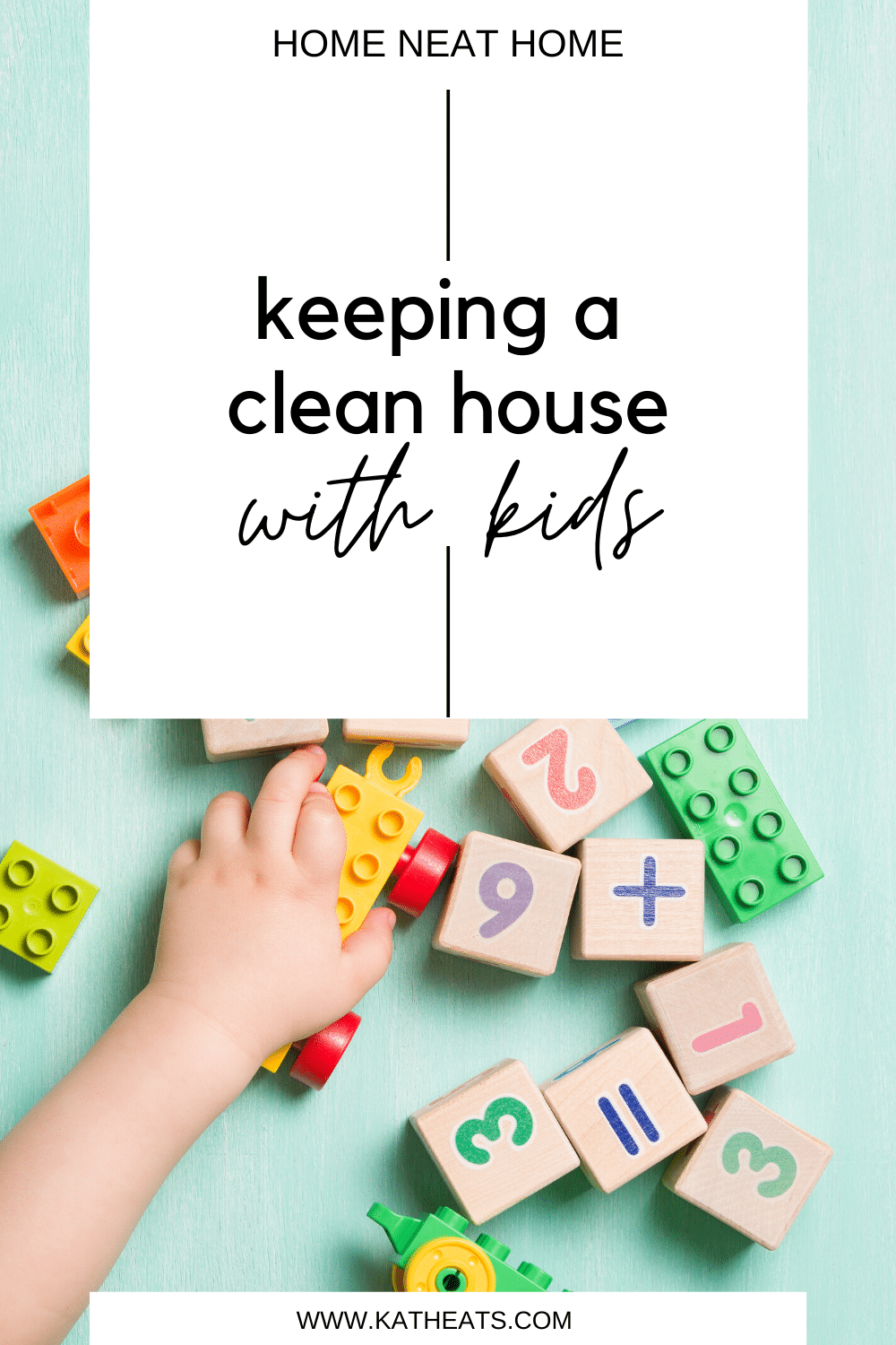 5 Tips for Keeping a Clean House with Kids • Kath Eats