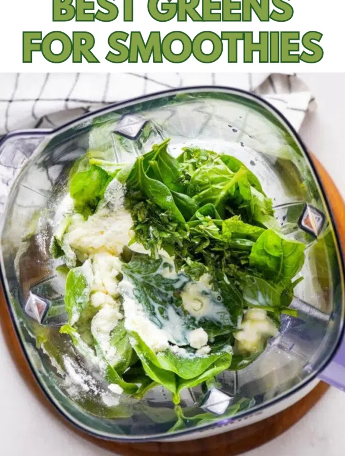 10 Best Greens For Smoothies