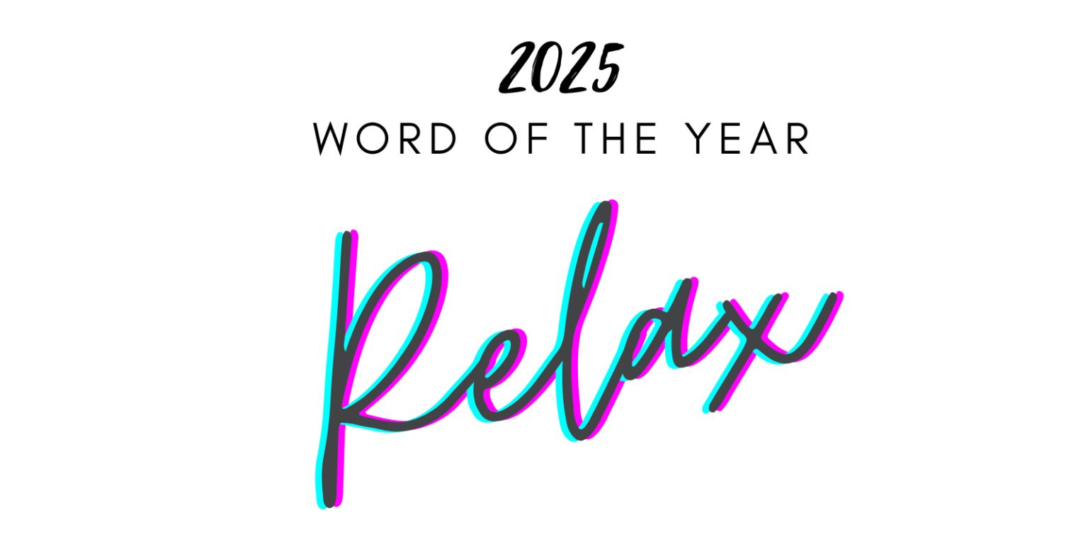 2025 Word of the Year Relax