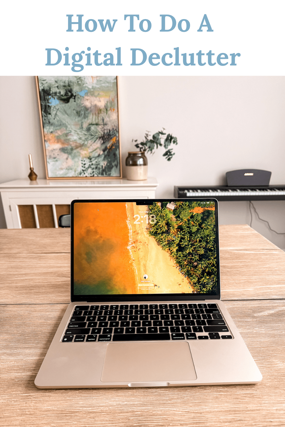 How to Do a Digital Declutter (Step By Step) • Kath Eats